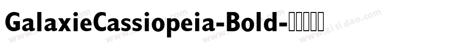 GalaxieCassiopeia-Bold字体转换