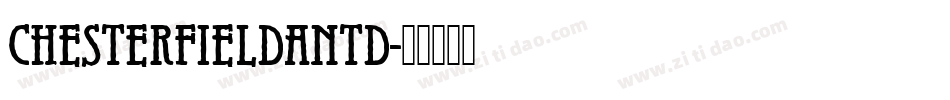 ChesterfieldAntD字体转换
