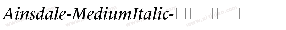 Ainsdale-MediumItalic字体转换
