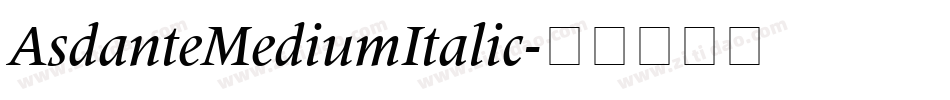 AsdanteMediumItalic字体转换