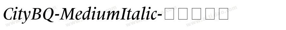 CityBQ-MediumItalic字体转换