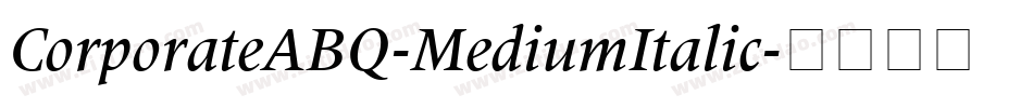 CorporateABQ-MediumItalic字体转换