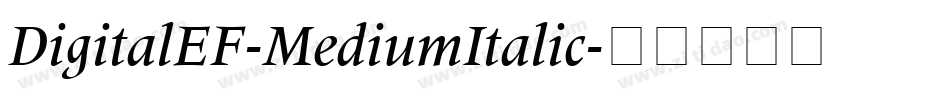 DigitalEF-MediumItalic字体转换