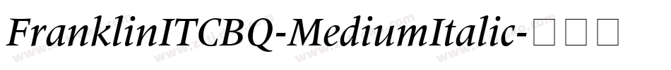 FranklinITCBQ-MediumItalic字体转换