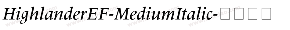 HighlanderEF-MediumItalic字体转换