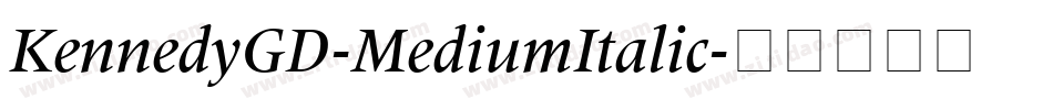 KennedyGD-MediumItalic字体转换