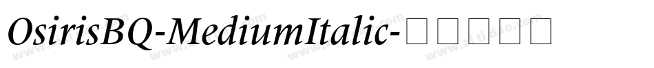 OsirisBQ-MediumItalic字体转换