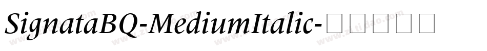 SignataBQ-MediumItalic字体转换