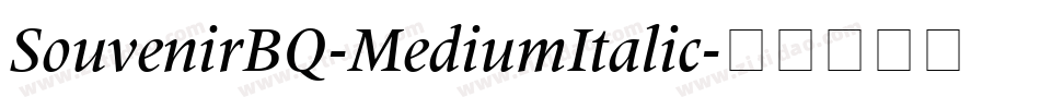 SouvenirBQ-MediumItalic字体转换