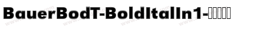 BauerBodT-BoldItalIn1字体转换