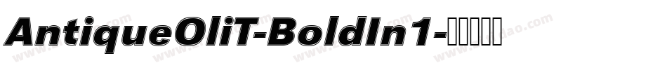 AntiqueOliT-BoldIn1字体转换