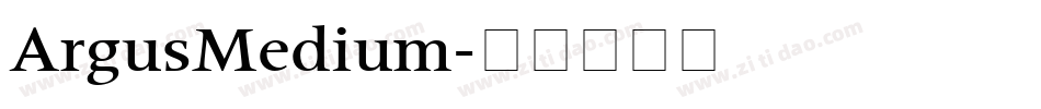 ArgusMedium字体转换