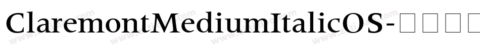 ClaremontMediumItalicOS字体转换