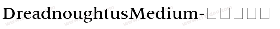 DreadnoughtusMedium字体转换