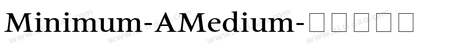 Minimum-AMedium字体转换