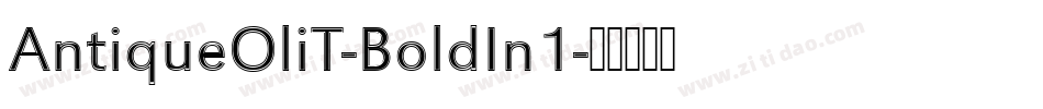 AntiqueOliT-BoldIn1字体转换