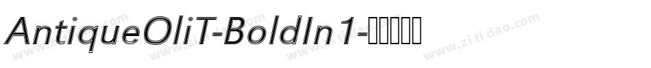 AntiqueOliT-BoldIn1字体转换