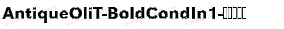 AntiqueOliT-BoldCondIn1字体转换