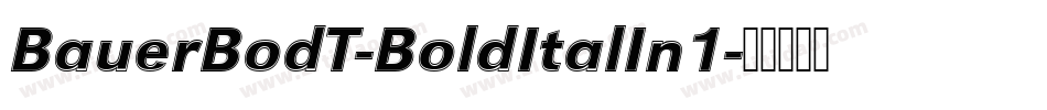 BauerBodT-BoldItalIn1字体转换