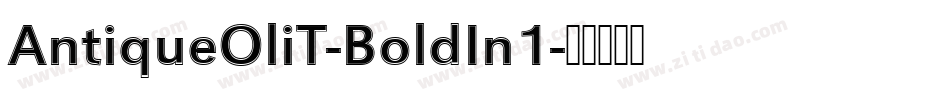 AntiqueOliT-BoldIn1字体转换