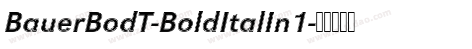 BauerBodT-BoldItalIn1字体转换