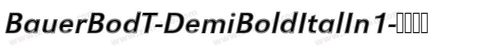 BauerBodT-DemiBoldItalIn1字体转换