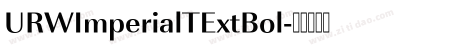 URWImperialTExtBol字体转换