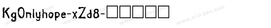 KgOnlyhope-xZd8字体转换