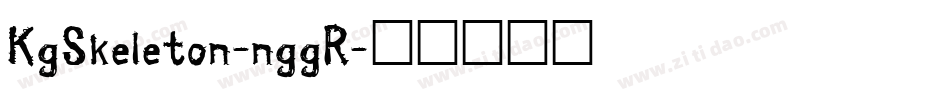 KgSkeleton-nggR字体转换