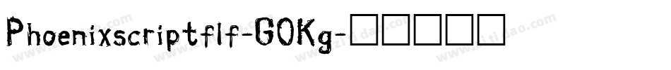 Phoenixscriptflf-GOKg字体转换