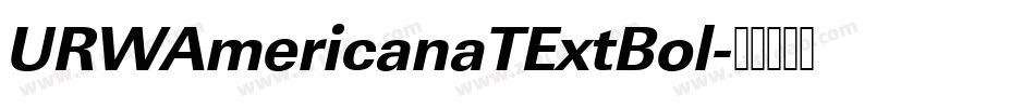 URWAmericanaTExtBol字体转换