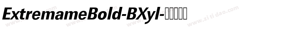 ExtremameBold-BXyl字体转换