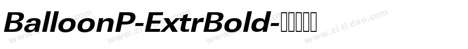 BalloonP-ExtrBold字体转换