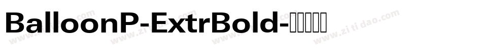 BalloonP-ExtrBold字体转换