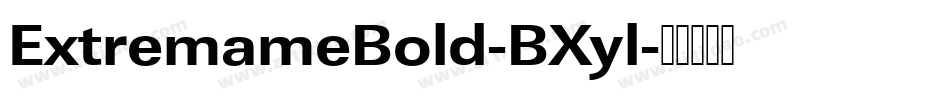 ExtremameBold-BXyl字体转换