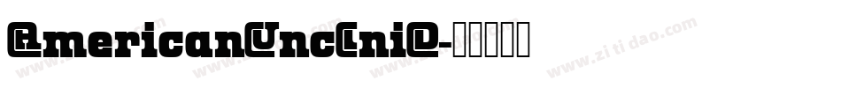 AmericanUncIniD字体转换