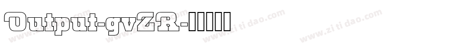 Output-gvZR字体转换