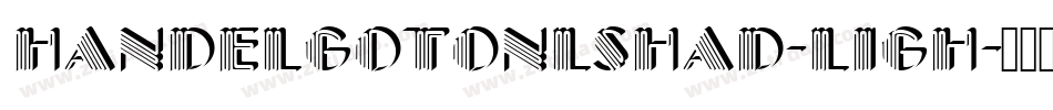 HandelGotOnlShaD-Ligh字体转换