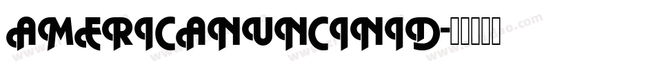 AmericanUncIniD字体转换