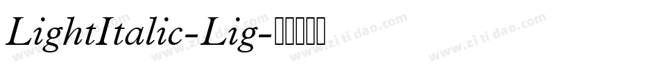 LightItalic-Lig字体转换