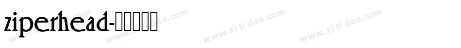 ziperhead字体转换