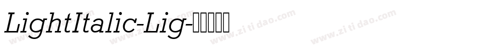 LightItalic-Lig字体转换