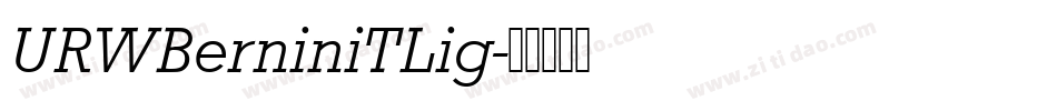 URWBerniniTLig字体转换