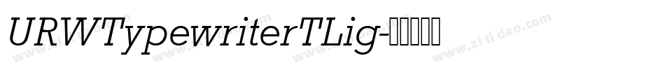 URWTypewriterTLig字体转换