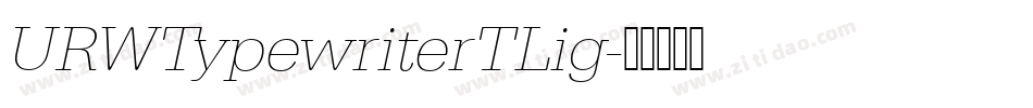 URWTypewriterTLig字体转换