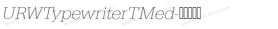 URWTypewriterTMed字体转换