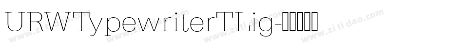 URWTypewriterTLig字体转换