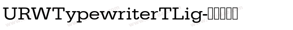 URWTypewriterTLig字体转换