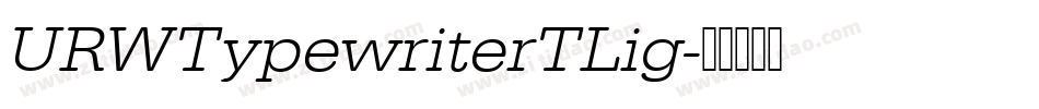 URWTypewriterTLig字体转换