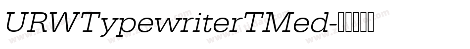 URWTypewriterTMed字体转换
